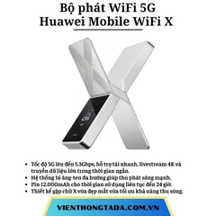 Huawei Mobile WiFi X | Bộ phát WiFi 5G tốc độ 5.3Gbps, pin 12000mAh, 16 ăng-ten đa hướng | Bảo hành 1 đổi 1