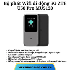 ZTE U50 Pro MU5120 | Bộ phát Wifi di động 5G Wifi 6+ 3600Mbps, Băng tần kép, Pin 10.000mAh | Bảo hành 12 tháng