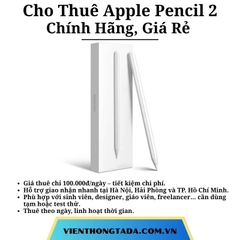 Cho Thuê Apple Pencil 2 Chính Hãng, Giá Rẻ Tại Hà Nội, Hải Phòng, TP Hồ Chí Minh