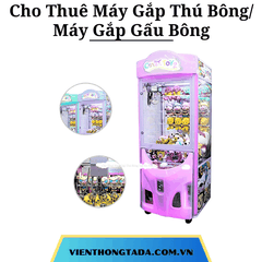 Cho Thuê Máy Gắp Thú Bông/ Máy Gắp Gấu Bông Sự Kiện Tại Hà Nội, Đà Nẵng, Hải Phòng, Hồ Chí Minh