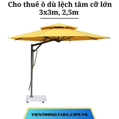 Cho Thuê Ô Dù Lệch Tâm sự kiện Cỡ Lớn 2.5x2.5m, 3x3m Tại Hà Nội, Đà Nẵng, Hồ Chí Minh, Hải Phòng