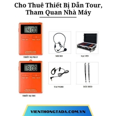 Cho Thuê Thiết Bị Dẫn Tour, Tham Quan Nhà Máy Chuyên Nghiệp Tại Hà Nội, Hải Phòng, Đà Nẵng, TP.HCM