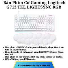 Bàn Phím Cơ Gaming Có Dây Logitech G713 TKL LIGHTSYNC RGB - Hàng chính hãng - Bảo hành 24 tháng
