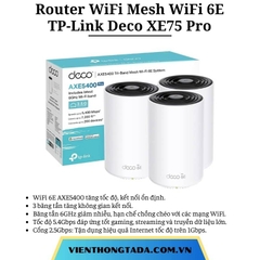 TP-Link Deco XE75 Pro | Router WiFi Mesh WiFi 6E AXE5400, tốc độ 5.4Gbps, cổng 2.5G, kết nối 200 thiết bị, phủ sóng rộng | Bảo hành 1 đổi 1