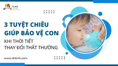 3 tuyệt chiêu giúp mẹ bảo vệ con khi thời tiết thay đổi thất thường
