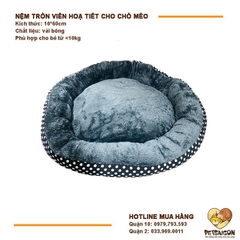 Nệm Cho Chó Mèo - Nệm Tròn Viền Họa Tiết