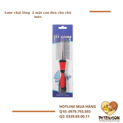 LƯỢC CHẢI LÔNG 2 MẶT CÁN ĐEN CHO CHÓ MÈO