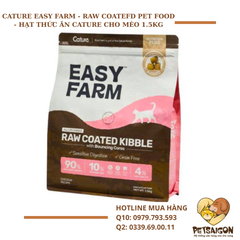 CATURE EASY FARM - RAW COATEFD PET FOOD - HẠT THỨC ĂN CATURE CHO MÈO 1.5KG