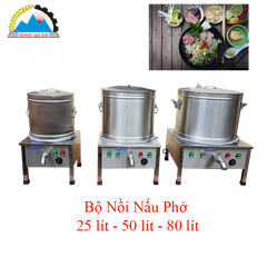 Bộ Nồi Nấu Phở 25 Lít - 50 Lít - 80 Lít (NNP)
