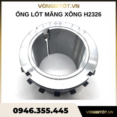 Măng xông ống lót vòng bi H2326