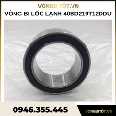 Vòng bi lốc lạnh 40BD219T12DDU