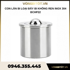Con lăn bi loại đẩy bi không ren inox 304 D22 BCHP22
