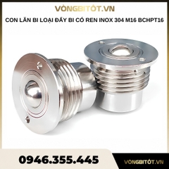 Con lăn bi loại đẩy bi có ren Inox 304 M16 BCHPT16