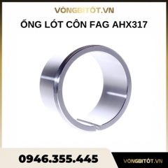 Ống lót côn FAG AHX317