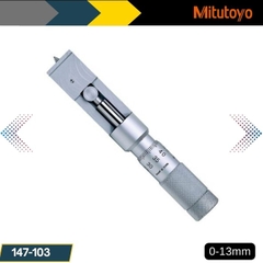 Panme đo mép lon Mitutoyo 147-103 (0-13mm)