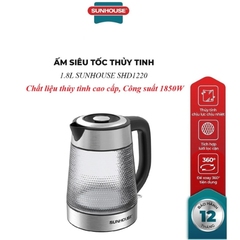 Ấm siêu tốc thủy tinh 1.8L Sunhouse SHD1220