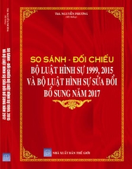 SÁCH SO SÁNH ĐỐI CHIẾU BỘ LUẬT HÌNH SỰ 1999 – 2015 & BỘ LUẬT HÌNH SỰ  SỬA ĐỔI, BỔ SUNG NĂM 2017 