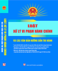 Sách Luật Xử Lý Vi Phạm Hành Chính Và Các Văn Bản Hướng Dẫn Thi Hành