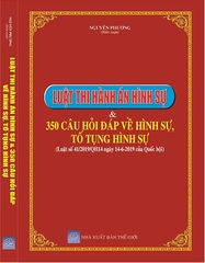 SÁCH LUẬT THI HÀNH ÁN HÌNH SỰ & 350 CÂU HỎI ĐÁP VỀ HÌNH SỰ, TỐ TỤNG HÌNH SỰ 2019