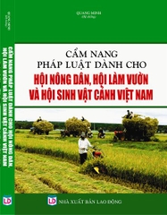 CẨM NANG PHÁP LUẬT DÀNH CHO HỘI NÔNG DÂN, HỘI LÀM VƯỜN VÀ HỘI SINH VẬT CẢNH VIỆT NAM.