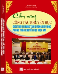 CẨM NANG CÔNG TÁC KHUYẾN HỌC & GIỚI THIỆU NHỮNG TẤM GƯƠNG HIẾU HỌC, PHONG TRÀO KHUYẾN HỌC HIỆN NAY