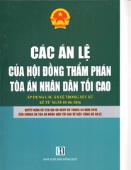 CÁC ÁN LỆ  CỦA TÒA ÁN NHÂN DÂN TỐI CAO