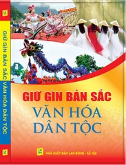 GIỮ GÌN BẢN SẮC VĂN HÓA DÂN TỘC