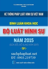 Sách Bình luận khoa học Bộ luật Hình sự năm 2015 (sửa đổi, bổ sung năm 2017)