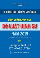 Sách Bình luận khoa học Bộ luật Hình sự năm 2015 (sửa đổi, bổ sung năm 2017)