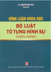 Sách Bình Luận Khoa Học Bộ Luật Tố Tụng Hình Sự (Hiện Hành)