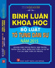 “Bình luận khoa học Bộ luật tố tụng dân sự năm 2015 (Dành cho thẩm phán, hội thẩm, thẩm tra viên, kiểm sát viên, luật sư và các học viên tư pháp)”.