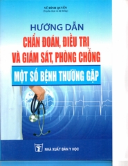 hướng dẫn chẩn đoán, điều trị và giám sát, phòng chống một số bệnh thường gặp