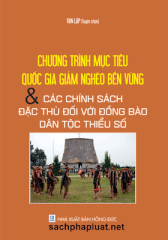 CHƯƠNG TRÌNH MỤC TIÊU QUỐC GIA GIẢM NGHÈO BỀN VỮNG VÀ CÁC CHÍNH SÁCH ĐẶC THÙ ĐỐI VỚI ĐỒNG BÀO DÂN TỘC THIỂU SỐ