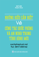 Sách Những điều cần biết về công tác quốc phòng và an ninh trong tình hình mới