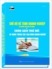 chế độ kế toán doanh nghiệp & chính sách thuế mới