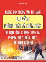 Sách Hướng Dẫy Và Chữa Cháy - Chỉ Đạo Tăng Cường Công Tác Phòng Cháy Chữa Cháy, Cứu Nạn, Cứu Hộ