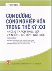 Sách Con đường công nghiệp hóa trong thế kỷ XXI: Những thách thức mới và những mô hình nổi trội 