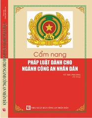 Sách Cẩm Nang Pháp Luật Dành Cho Ngành Công An Nhân Dân