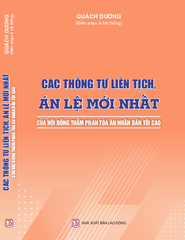 Sách Các Thông Tư Liên Tịch, Án Lệ Mới Nhất Của Hội Đồng Thẩm Phán Tòa Án Nhân Dân Tối Cao