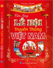 CẨM NANG LỄ HỘI TRUYỀN THỐNG VIỆT NAM