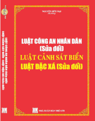 Sách Luật Công An Nhân Dân (Sửa Đổi) Luật Cảnh Sát Biển, Luật Đặc Xá (Sửa Đổi)