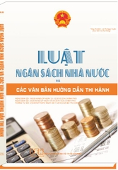 LUẬT NGÂN SÁCH NHÀ NƯỚC VÀ CÁC VĂN BẢN HƯỚNG DẪN THI HÀNH