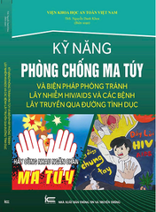 Sách Kỹ Năng Phòng Chống Ma Túy Và Biện Pháp Phòng Tránh Lây Nhiễm Hiv/Aids Và Các Bệnh Lây Truyền Qua Đường Tình Dục