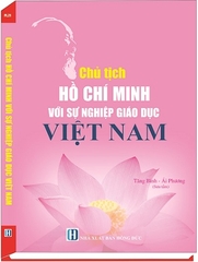 Sách Chủ Tịch Hồ Chí Minh Với Sự Nghiệp Giáo Dục Việt Nam