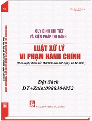 Sách Quy Định Chi Tiết Và Biện Pháp Thi Hành Luật Xử Lý Vi Phạm Hành Chính