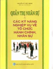 quản trị nhân sự & các kỹ năng nghiệp vụ về tổ chức hành chính nhân sự