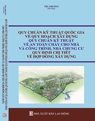 sách Quy chuẩn kỹ thuật quốc gia về Quy hoạch xây dựng, Quy chuẩn kỹ thuật về An toàn cháy cho nhà và công trình, Nhà chung cư, Quy định chi tiết về hợp đồng xây dựng