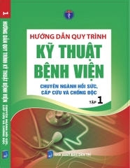 HƯỚNG DẪN QUY TRÌNH KỸ THUẬT BỆNH VIỆN - tập 1