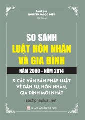 So sánh Luật Hôn nhân và gia đình năm 2000 - 2014 và các văn bản pháp luật dân sự, hôn nhân và gia đình mới nhất