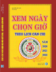 SÁCH XEM NGÀY CHỌN GIỜ THEO LỊCH CAN CHI (TỪ 2020-2022)